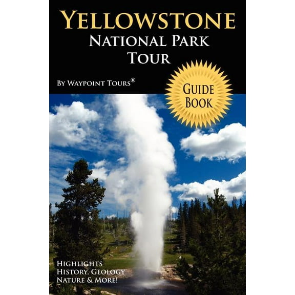 Yellowstone National Park Tour Guide Book, (Paperback)