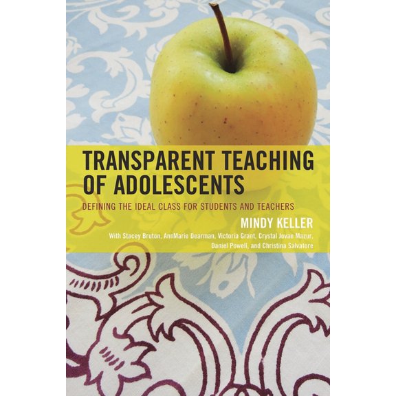 Transparent Teaching of Adolescents: Defining the Ideal Class for Students and Teachers, (Hardcover)
