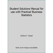 Student Solutions Manual for use with Practical Business Statistics, Used [Paperback]