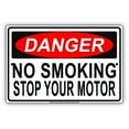 thumbnail image 1 of DANGER No Smoking Stop Your Motor Alert Warning Notice Aluminum Metal 12"x18" Sign Plate, 1 of 1