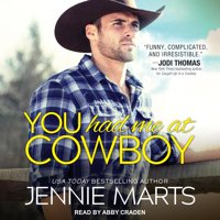 Cowboys of Creedence: You Had Me at Cowboy (Audiobook)
