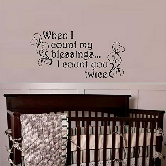 Decal ~ When I count my blessing, I count you twice: Wall or Window Decal (13" x 26", Black)