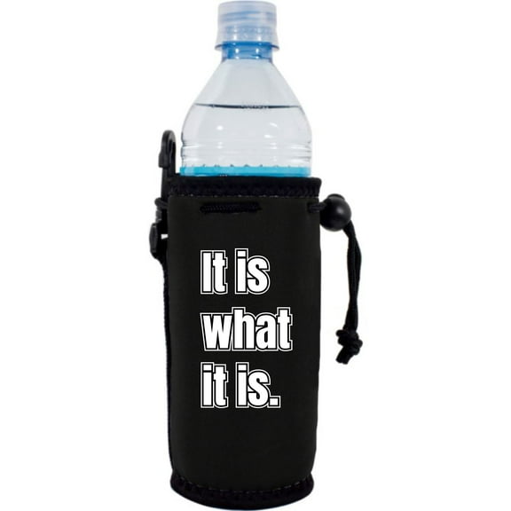 It Is What It Is Water Bottle Coolie (Black)