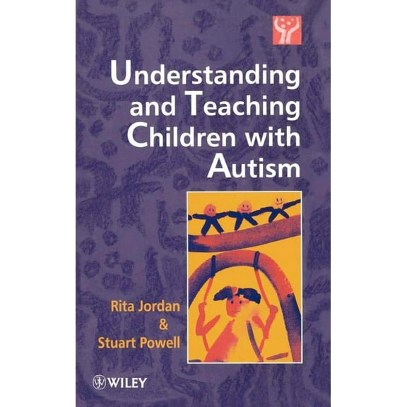 Understanding and Teaching Children with Autism, (Hardcover)