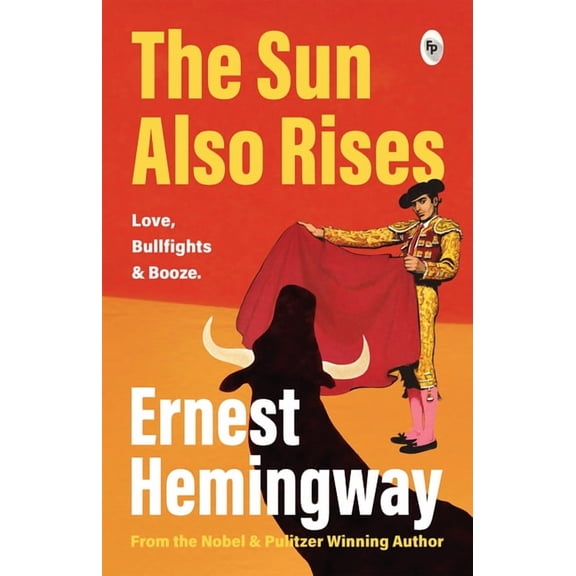The Sun Also Rises, (Paperback)