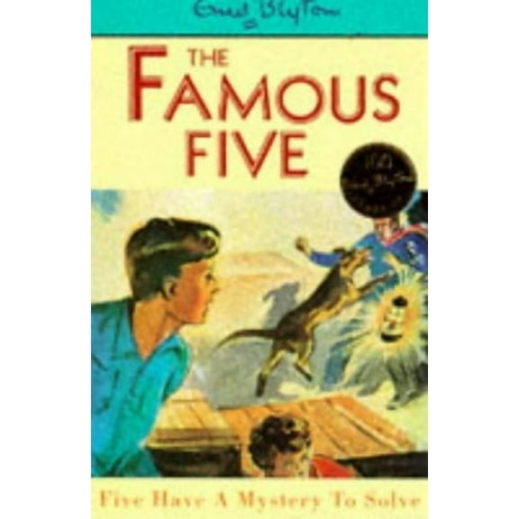 Five Have a Mystery to Solve (Famous Five Classics)