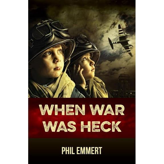When War Was Heck, (Paperback)