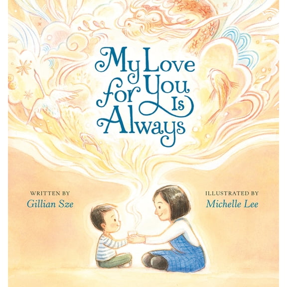 My Love for You Is Always, (Hardcover)