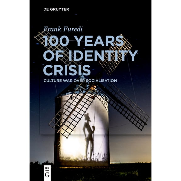 100 Years of Identity Crisis: Culture War Over Socialisation, (Paperback)