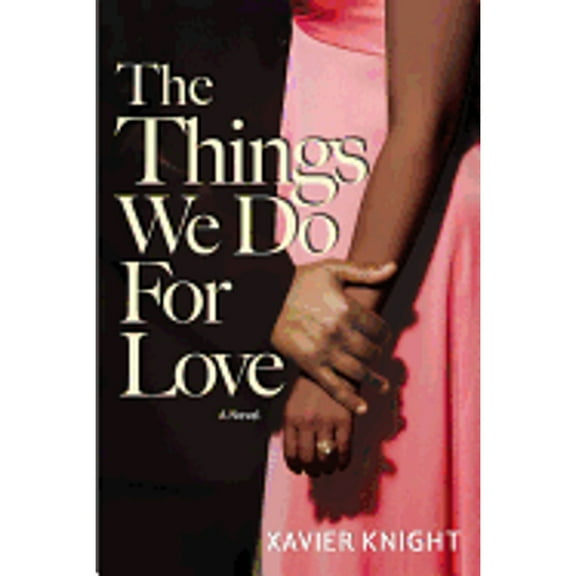 The Things We Do for Love (Paperback)