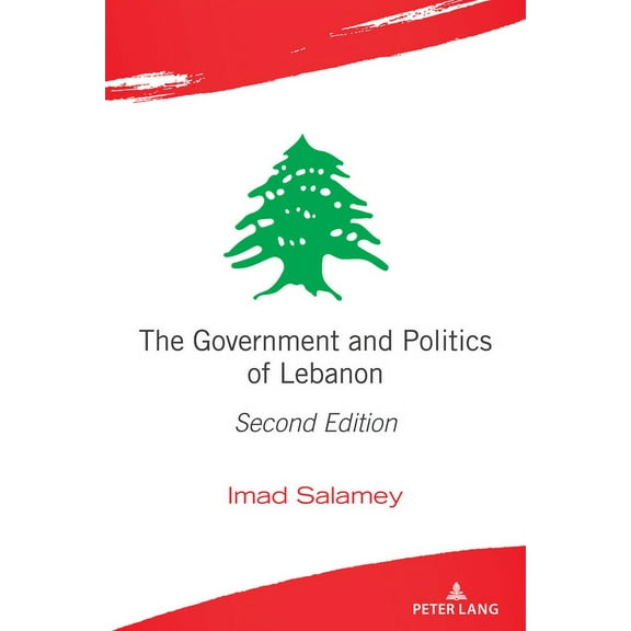 The Government and Politics of Lebanon: Second Edition, (Paperback)