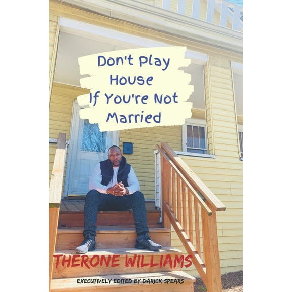 Don't Play House If You're Not Married (Paperback)