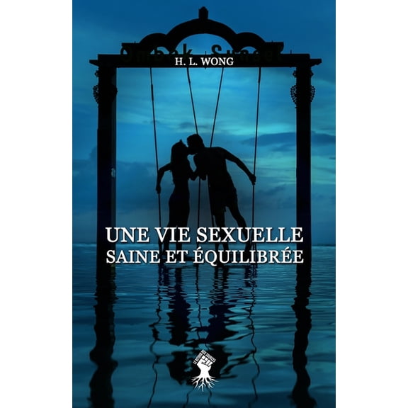 Une vie sexuelle saine et Ã©quilibrÃ©e, (Paperback)