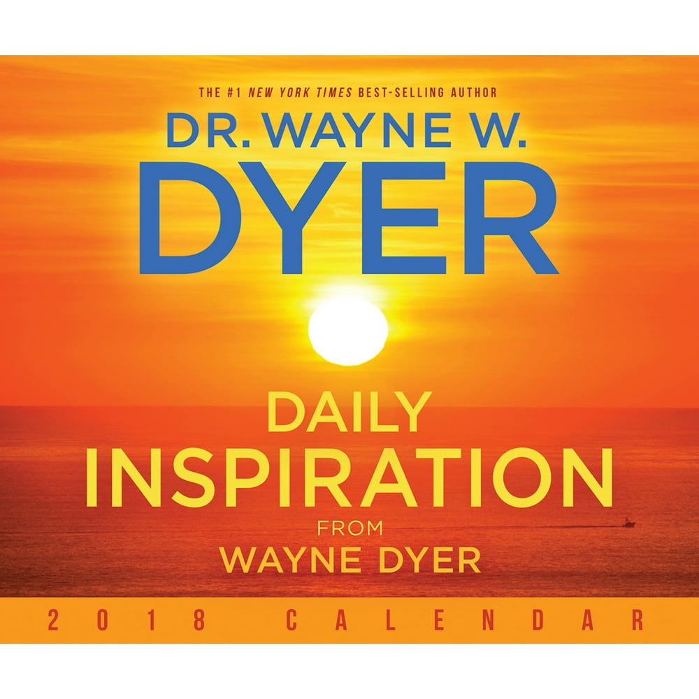 Daily Inspiration from Wayne Dyer 2018 Calendar (Other)