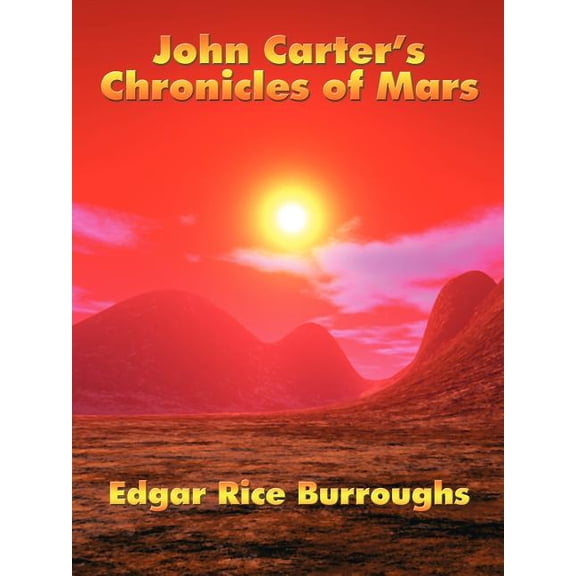John Carter's Chronicles of Mars (Paperback)