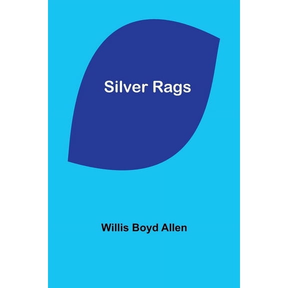 Silver Rags, (Paperback)