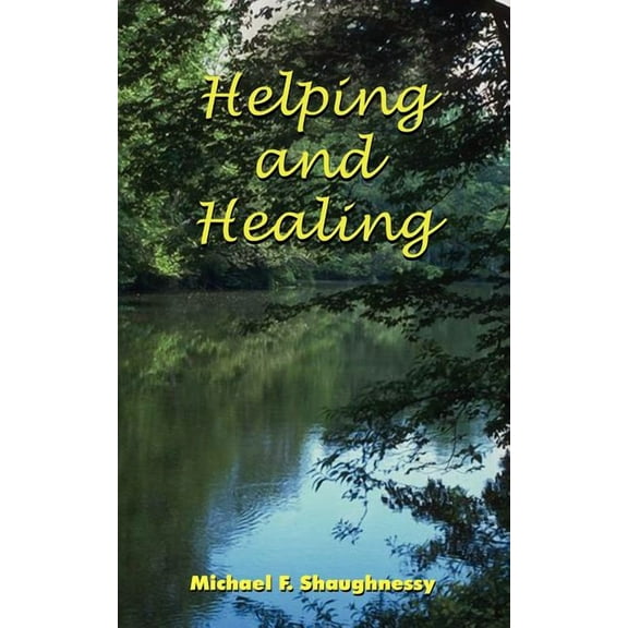 Helping and Healing (Paperback)