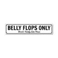 thumbnail image 2 of Belly Flops Only Novelty Sign, Metal Wall Decor - 4x18 inches, 2 of 4