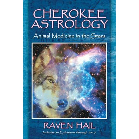 Pre-Owned Cherokee Astrology: Animal Medicine in the Stars (Paperback) 1591430879 9781591430872
