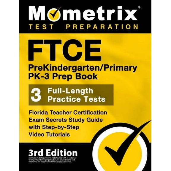 FTCE Prekindergarten / Primary Pk-3 Prep Book - Florida Teacher Certification Exam Secrets Study Guide, Full-Length Prac, (Paperback)