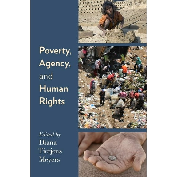 Poverty, Agency, and Human Rights, (Paperback)