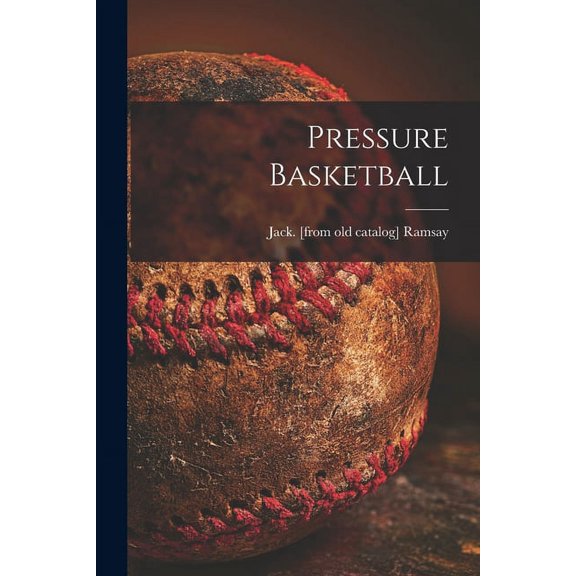 Pressure Basketball, (Paperback)
