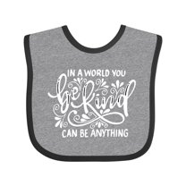 Inktastic Inspirational Quote In a World You Can be Anything be Kind Boys or Girls Baby Bib