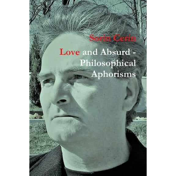 Love and Absurd - Philosophical Aphorisms (Paperback)