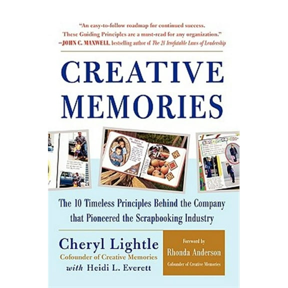 Pre-Owned Creative Memories: The 10 Timeless Principles Behind the Company That Pioneered the Scrapbooking Industry, (Paperback)