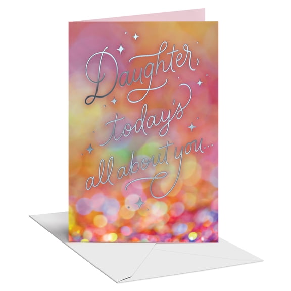 American Greetings Birthday Card for Daughter (Today's All About You)