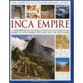 thumbnail image 1 of Pre-Owned The Complete Illustrated History of the Inca Empire: A comprehensive encyclopedia of the Incas and other ancient peoples of South America, with more ... (Hardcover) 075482358X 9780754823582, 1 of 2