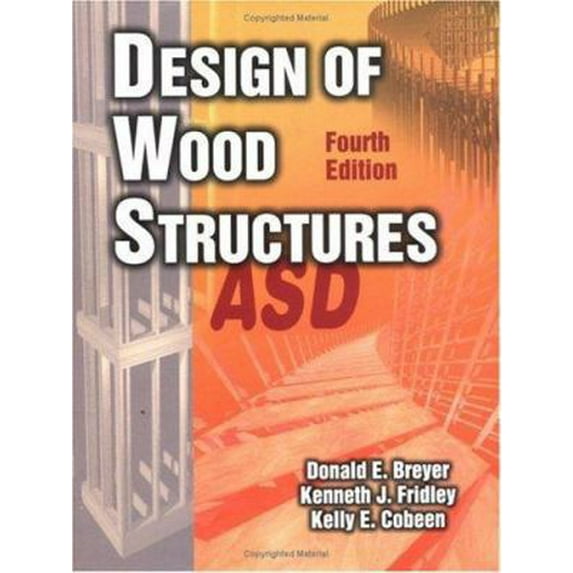 Pre-Owned Design of Wood Structures Asd Fourth Edition (Hardcover) 0070077169 9780070077164