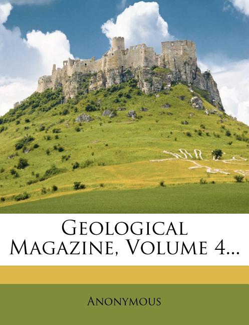 Geological Magazine, Volume 4... - Walmart.com - Walmart.com