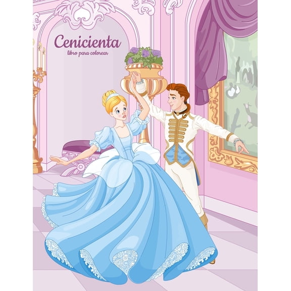 Cenicienta Cenicienta libro para colorear 1, Book 1, (Paperback)