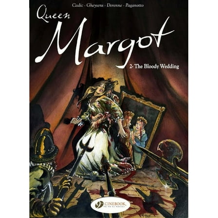 Queen Margot: The Bloody Wedding (Paperback)