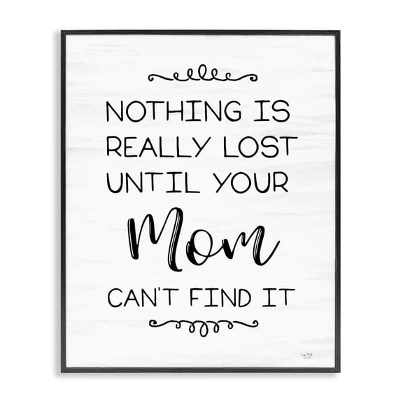Stupell Industries Cottage Funny Nothing Is Lost Black Framed Giclee Art, 11 x 14, by Lux Me Designs