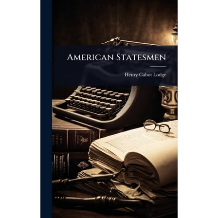 American Statesmen, (Hardcover)