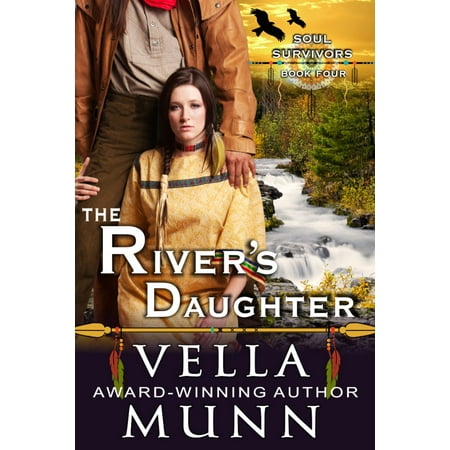 The River's Daughter (The Soul Survivors Series, Book 4) -