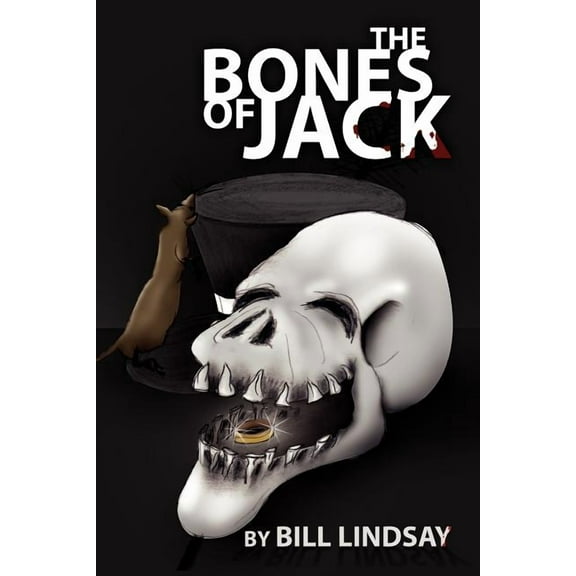 The Bones of Jack (Paperback) by Bill Lindsay