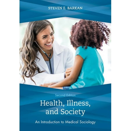 UPC: 9781538129920 | Health  Illness  and Society : An Introduction to Medical Sociology (Edition 2) (Paperback)