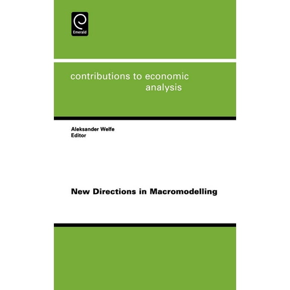 Contributions to Economic Analysis New Directions in Macromodelling, Book 269, (Hardcover)