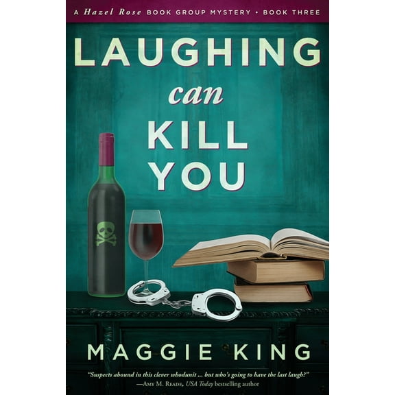 Laughing Can Kill You: A Hazel Rose Book Group Mystery, (Paperback)