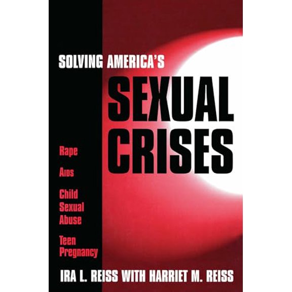 Pre-Owned Solving America's Sexual Crises (Paperback) 1573921726 9781573921725