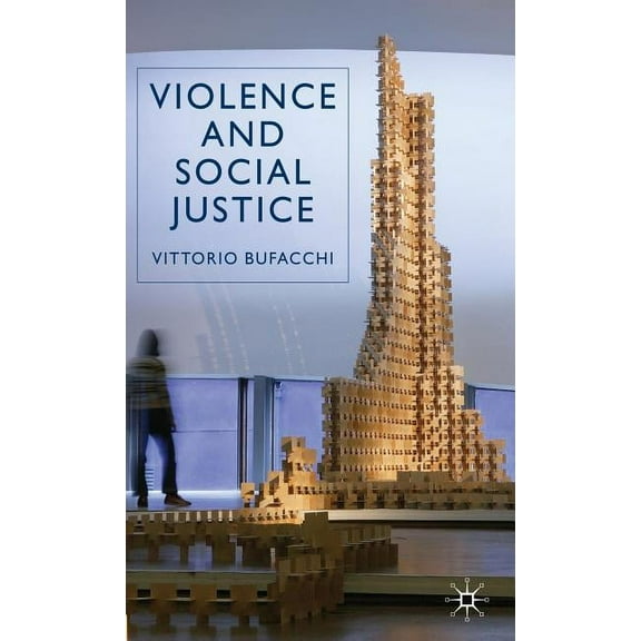 Violence and Social Justice, (Hardcover)