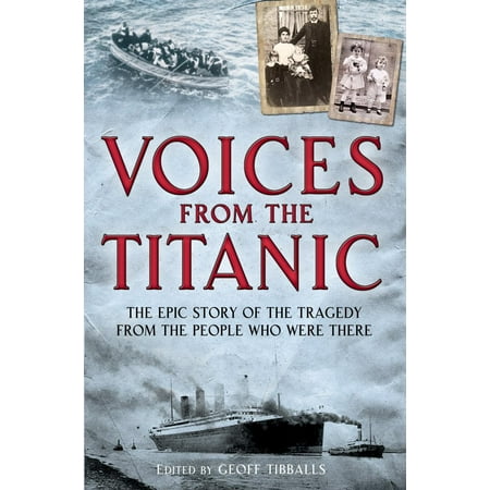 Voices from the Titanic - eBook (Best Lines From Titanic)