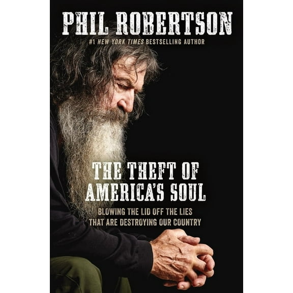 The Theft of America's Soul: Blowing the Lid Off the Lies That Are Destroying Our Country, (Paperback)