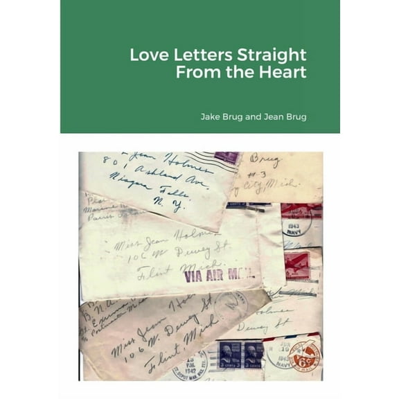 Love Letters Straight from the Heart, (Paperback)