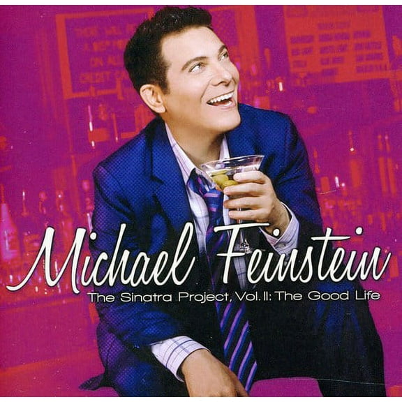 Michael Feinstein - Sinatra Project, Vol. II: The Good Life - Music & Performance - CD