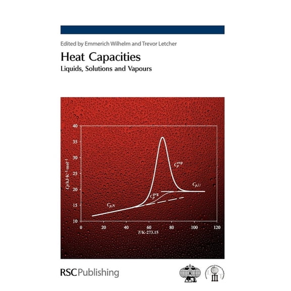 Heat Capacities: Liquids, Solutions and Vapours, (Hardcover)