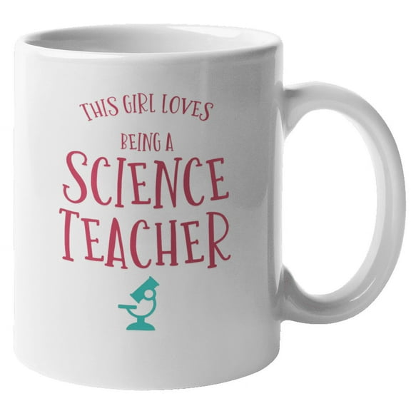 Girl Science Teacher Unique Coffee & Tea Mug for Professor & Women (11oz)